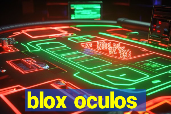 blox oculos